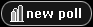 Post New Poll